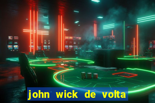 john wick de volta ao jogo dublado torrent